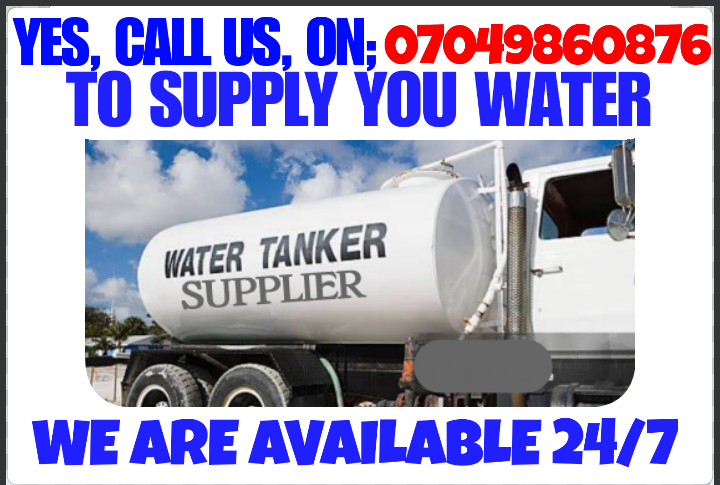 Imma Water Supply Services Abuja (YES, GET WATER SUPPLIED TO YOU FROM HERE)